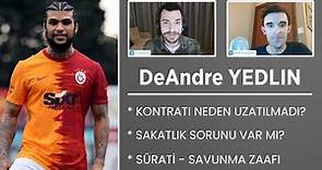 DeAndre Yedlin: Jack Lacey Röportajı | Galatasaray Transfer Raporu