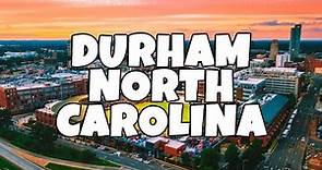 Best Things To Do in Durham North Carolina