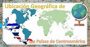 Ubicación geográfica de los países de Centroamérica. Cuarto Primaria.