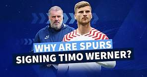 Why are Tottenham signing Timo Werner? What the German striker brings to Spurs