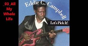 Eddie C Campbell- Let's Pick It - full album..db