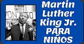 La Vida De Martin Luther King Jr Para NIÑOS en ESPAÑOL