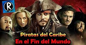 Resumen: Piratas del Caribe: En El Fin Del Mundo | En 7 minutos