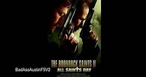 The Boondock Saints II: All Saints Day Official SoundTrack - The Saints are Coming