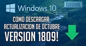 Descargar Actualización Windows 10 Versión 1809 [Tutorial]