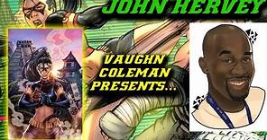 Vaughn Coleman Presents... #38: John Hervey