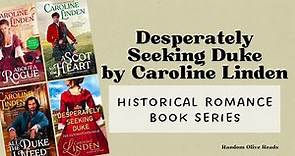 Who Is the Next Duke? Desperately Seeking Duke Historical Romance Book Series by Caroline Linden