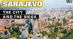 Sarajevo: The City and the Siege