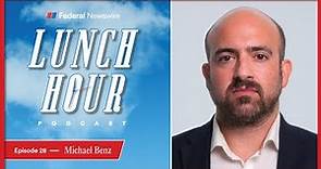 The Lunch Hour Ep. 28 - Michael Benz