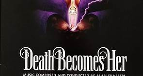 Alan Silvestri - Death Becomes Her (Original Motion Picture Soundtrack)
