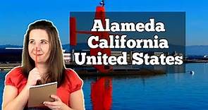 Alameda, California Unveils Ambitious Present and Future Plans