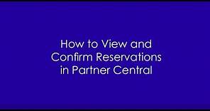 How To View And Confirm Reservations In Partner Central