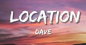 Dave - Location ft. Burna Boy (Lyrics)