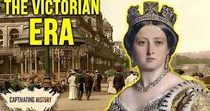 The Victorian Era Explained: The 18 y/o Monarch of England