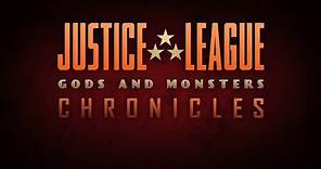 "Justice League: Gods and Monsters Chronicles" Trailer