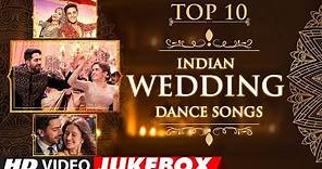 Top 10 Indian #WeddingDanceSongs 2018 | Video Jukebox | T-Series