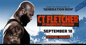 CT FLETCHER: My Magnificent Obsession - Official Trailer