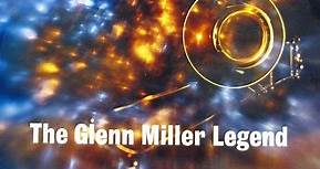 Glenn Miller - The Glenn Miller Legend