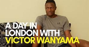 EXCLUSIVE: A Day in London with Victor Wanyama | Capital Sport