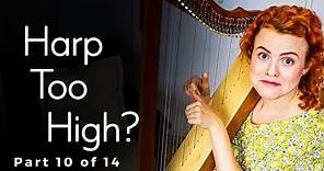 Is Your Harp the Right Height? (#10 of 14)
