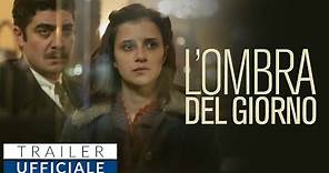 L' OMBRA DEL GIORNO con Riccardo Scamarcio, Benedetta Porcaroli (2022) | Trailer Ufficiale HD