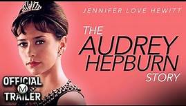 THE AUDREY HEPBURN STORY (2000) | Official Trailer | HD