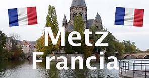 FRANCIA / ¡Explorando Metz!
