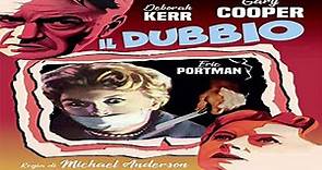 Il Dubbio (1961)Thriller/Mystery con Gary Cooper,Deborah Kerr e Eric Portman in ITALIANO