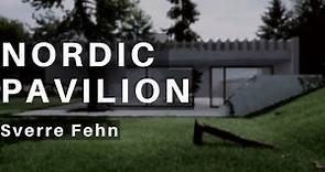 Nordic Pavilion / Sverre Fehn