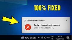 Fix Restart to repair drive errors in Windows 11 / 10 | How To Solve RESTART TO REPAIR DRIVE Warning