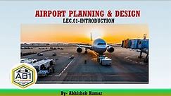 Introduction to Air Transport I Airport Planning & Design