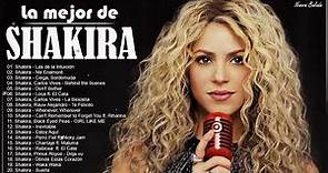 Shakira Sus Mejores Éxitos 2022 - Grandes Exitos de Shakira 2022