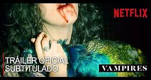 Vampiros Netflix Tráiler Oficial Subtitulado