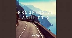 Progressive Soul, Pt. 2