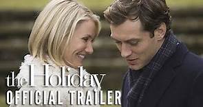 THE HOLIDAY [2006] - Official Trailer (HD)