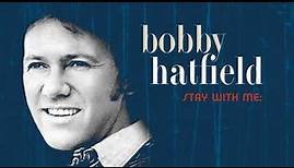 Omnivore Bobby Hatfield Stay With Me trailer