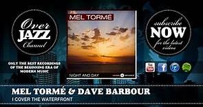 Mel Tormé & Dave Barbour - I Cover the Waterfront