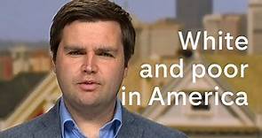 JD Vance on growing up white and poor in America