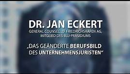 Dr. Jan Eckert über das geänderte Berufsbild der Unternehmensjuristen