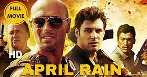April Rain | Action | HD | Full Movie in English