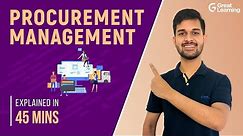 Procurement Management | Types of procurement | Great Learning
