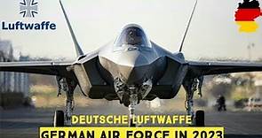 German Air Force In 2023 | Germany | Deutsche Luftwaffe