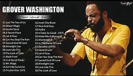G R O V E R Washington Jr Greatest Hits - The Best of G R O V E R Washington Jr
