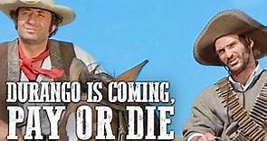 Durango Is Coming, Pay or Die | WESTERN MOVIE | English | Cowboy Film