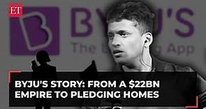 Byju Raveendran: The downfall from leading a $22 billion empire to pledging homes for salaries