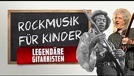Legendäre Gitarristen | Rockmusik für Kinder