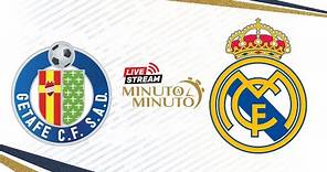 ⏱️ MINUTO A MINUTO | Getafe CF vs Real Madrid | LaLiga