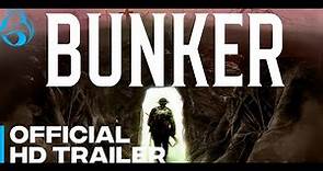 BUNKER | Official Trailer | Blue Fox Entertainment