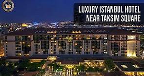 Grand Hyatt Istanbul Virtual Tour; 5-Star Luxury Hotel Near Taksim