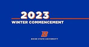Boise State University Winter 2023 Commencement - Morning Ceremony